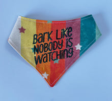 Load image into Gallery viewer, Bark Like Nobody is Watching Embroidered Bandana