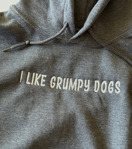 I Like Grumpy Dogs Embroidered Unisex Hoodie