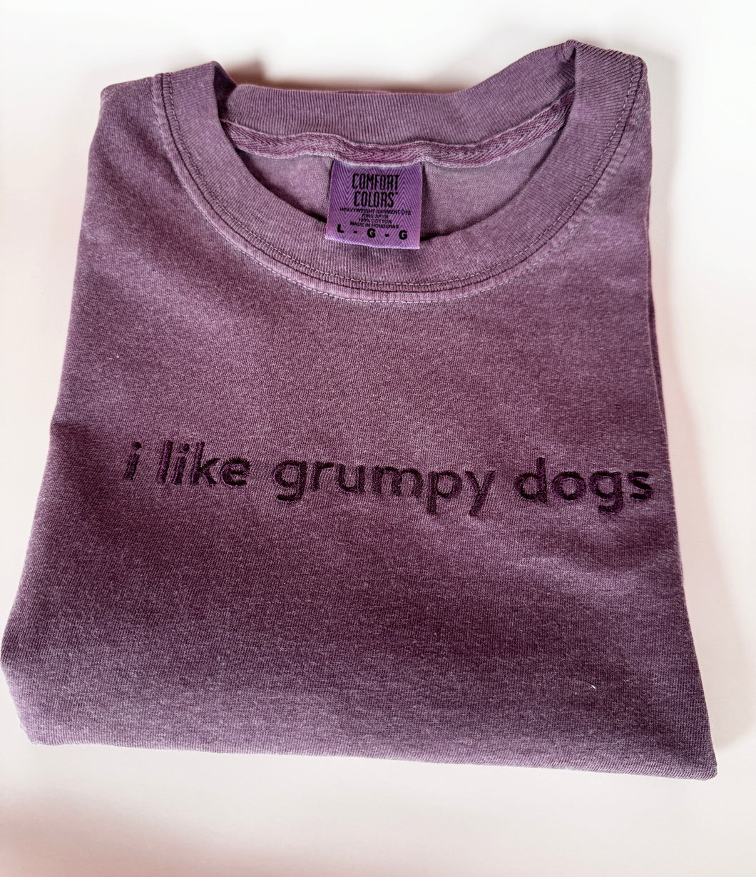 I Like Grumpy Dogs Embroidered T-shirt